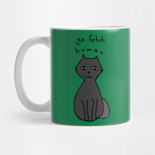 Go Fetch, Human!  Funny Cute Cat Illustration by Davey's Designs